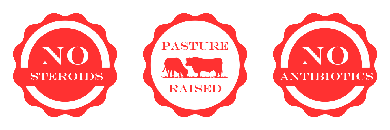 No steroids, pasture raised, no antibiotics
