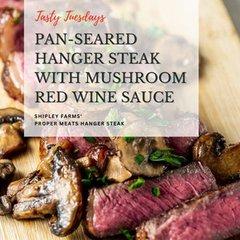 PAN SEARED HANGER STEAK WITH MUSHROOM RED WINE SAUCE - Cover Image